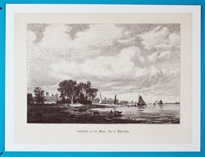 Alte Ansicht Maas (Fluss in Niederlanden) Landschaft an der Maas. Von L.Wilroider.,  1890