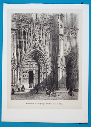 Alte Ansicht Strasbourg Cathedrale Hauptportal des Strassburger Münsters. Von C.Ritter.,  1890