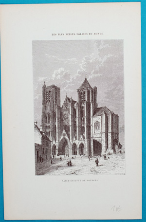 Alte Ansicht Bourges Kathedrale St. Etienne St. Etienne de Bourges.,  1870